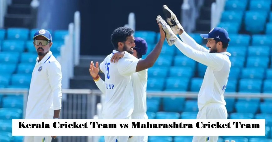 kerala cricket team vs maharashtra cricket team match scorecard