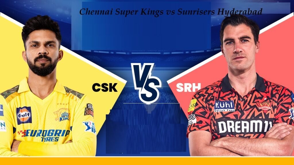 Chennai Super Kings vs Sunrisers Hyderabad Cricket Team